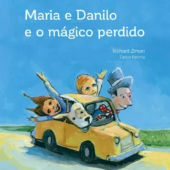 Maria e Danilo e o Mágico Perdido de Richard Zimler