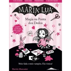 Maria Lua: Magia na Ponta dos Dedos de Harriet Muncaster