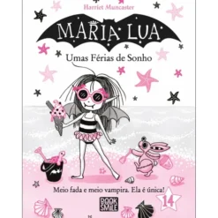 Maria Lua 14: Umas Férias De Sonho de Harriet Muncaster