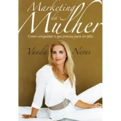 Marketing da Mulher de Vanda Neves