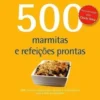 500 Marmitas e Refeições Prontas de Rebecca Baugniet