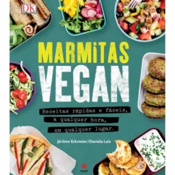 Marmitas Vegan de Jérôme Eckmeier e Daniela Lais