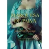 Marquesa de Paiva de João Pedro George