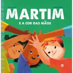 Martim E A Cor Das Mãos:Livro De Histórias de Till The Cat