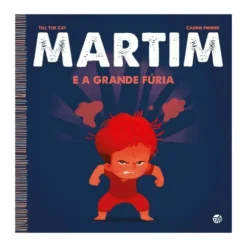 Martim E A Grande Fúria: Livro de Till The Cat