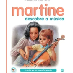 Martine Descobre a Música de Gilbert Delahaye