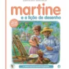 Martine E A Lição De Desenho: de Gilbert Delahaye