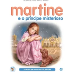 Martine e o Príncipe Misterioso de Gilbert Delahaye