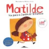 Matilde Vai para o Jardim de Infância de Mary Katherine Martins e Silva