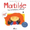 Matilde: Vai-te Embora, ó Medo! de Mary Katherine Martins e Silva