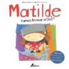 Matilde - Vamos Brincar a Quê? de Mary Katherine Martins e Silva