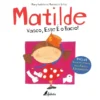 Matilde - Vasco, Este é o Bacio! de Mary Katherine Martins e Silva