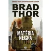 Matéria Negra de Brad Thor