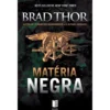 Matéria Negra (Livro de Bolso) de Brad Thor