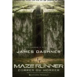 Maze Runner - Correr ou Morrer de James Dashner