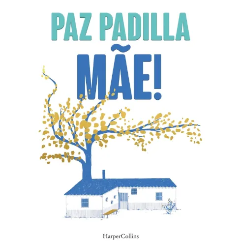 Mãe! de Paz Padilla