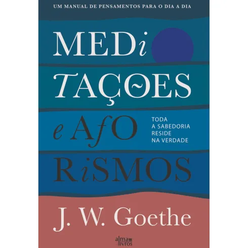 Meditações E Aforismos de Johann Wolfgang Goethe