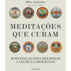 Meditações que Curam de Mike Annesley