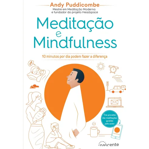 Meditação e Mindfulness de Andy Puddicombe
