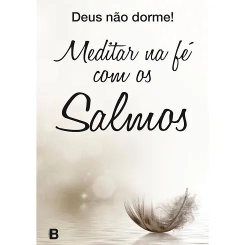 Meditar na Fé Com os Salmos