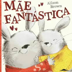 Mãe Fantástica de Alison Brown