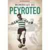 Memórias de Peyroteo - Autobiografia de Fernando Peyroteo
