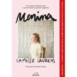 Menina, Nome Feminino! de Camille Laurens
