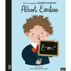 Meninos Pequenos, Grandes Sonhos - Albert Einstein de Maria Isabel Sánchez Vegara
