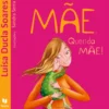 Mãe, Querida Mãe! de Luísa Ducla Soares