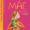 Mãe, Querida Mãe! de Luísa Ducla Soares