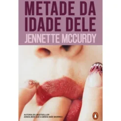 Metade Da Idade Dele de Jennette Mccurdy