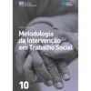 Metodologia da Intervenção em Trabalho Social de Cristina De Robertis