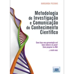 Metodologia de Investigação e Comunicação do Conhecimento Científico de Margarida Pocinho