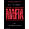 Máfia: Uma História Global de Ryan Gingeras