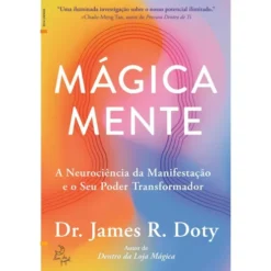 Mágica Mente de Dr. James R. Doty