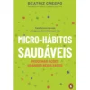 Micro-Hábitos Saudáveis de Beatriz Crespo