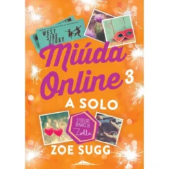 Miúda Online 3 - A Solo de Zoe Sugg
