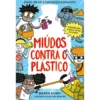 Miúdos Contra o Plástico de Martin Dorey