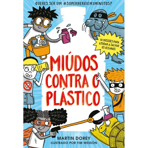 Miúdos Contra o Plástico de Martin Dorey