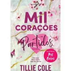 Mil Corações Partidos de Tillie Cole