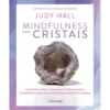 Mindfulness com Cristais de Judy Hall
