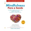 Mindfulness Para a Saúde de Vidyamala Burch