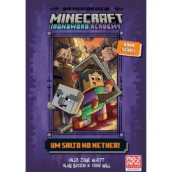 Minecraft: Ironsword Academy: Um Salto No Nether! de Caleb Zane Huett