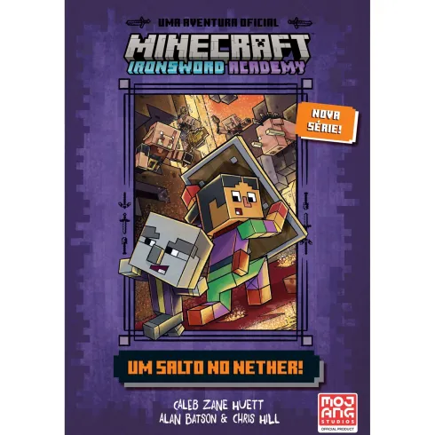 Minecraft: Ironsword Academy: Um Salto No Nether! de Caleb Zane Huett