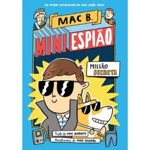 Mini Espião Nº 1 - Missão Secreta de Mac Barnett