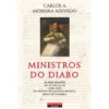 Ministros do Diabo de Carlos A. Moreira Azevedo