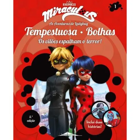 Miraculous: as Aventuras de Ladybug 1 de Vários Autores - Tempestuosa e Bolhas - os Vilões Espalham o Terror! (5ª Edição)