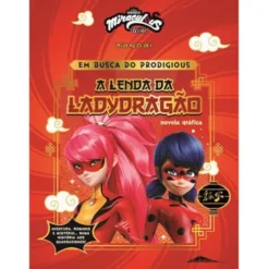 Miraculous World: as Aventuras de Ladybug de Vários Autores - Xangai - em Busca do Prodigious - A Lenda da Ladydragão