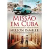 Missão em Cuba de Nelson DeMille