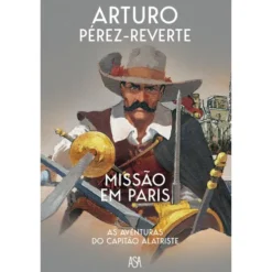 Missão Em Paris de Arturo Pérez-Reverte
